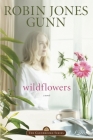 Wildflowers: Book 8 in the Glenbrooke Series By Robin Jones Gunn Cover Image