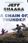 A Chain of Thunder: A Novel of the Siege of Vicksburg (the Civil War in the West #2) By Jeff Shaara Cover Image