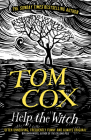 Help the Witch By Tom Cox Cover Image