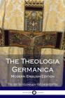 The Theologia Germanica: Modern English Edition Cover Image