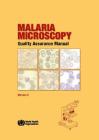 Malaria Microscopy Quality Assurance Manual: Version 2 By World Health Organization Cover Image