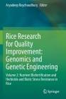 Rice Research for Quality Improvement: Genomics and Genetic Engineering: Volume 2: Nutrient Biofortification and Herbicide and Biotic Stress Resistanc By Aryadeep Roychoudhury (Editor) Cover Image