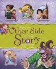 Another Other Side of the Story: Fairy Tales with a Twist By Nancy Loewen, Trisha Speed Shaskan, Jessica Gunderson Cover Image