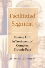 Facilitated Segment: Missing Link in Treatment of Complex Chronic Pain Cover Image