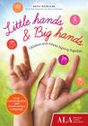 Little Hands & Big Hands: Children and Adults Signing Together By Kathy MacMillan Cover Image