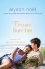 Forever Summer: Two Books In One: Laguna Cove & Cruel Summer By Alyson Noël Cover Image