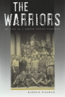 The Warriors: My Life as a Jewish Soviet Partisan (Religion) Cover Image