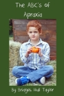 The ABC's of Apraxia By Bridget Hull Taylor Cover Image