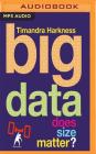 Big Data: Does Size Matter? Cover Image