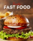 Favorites Fast Food: Quick and Delicious Recipes for Busy Individuals Cover Image