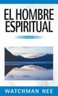 El Hombre Espiritual - 3 Volúmenes En 1 By Watchman Nee Cover Image