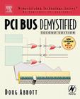 PCI Bus Demystified (Demystifying Technology Series) Cover Image