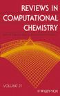 Reviews in Computational Chemistry, Volume 21 Cover Image