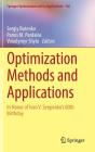 Optimization Methods and Applications: In Honor of Ivan V. Sergienko's 80th Birthday (Springer Optimization and Its Applications #130) Cover Image