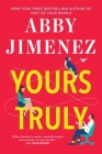 Yours Truly (Part of Your World) By Abby Jimenez Cover Image