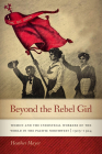 Beyond the Rebel Girl: Women and the Industrial Workers of the World in the Pacific Northwest, 1905-1924 Cover Image