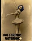Ballerinas Notebook By Walsh Publishing Cover Image