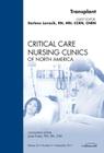 Transplant, an Issue of Critical Care Nursing Clinics: Volume 23-3 (Clinics: Nursing #23) By Darlene Lovasik Cover Image