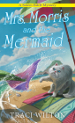 Mrs. Morris and the Mermaid (A Salem B&B Mystery #8) By Traci Wilton Cover Image