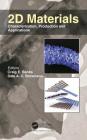 2D Materials: Characterization, Production and Applications By Craig E. Banks (Editor), Dale A. C. Brownson (Editor) Cover Image