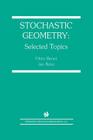 Stochastic Geometry: Selected Topics Cover Image