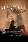 The Maxwell Vendetta: The Maxwell Family Saga (1) By Carl R. Brush Cover Image
