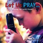 Let us PRAY...: 
