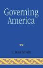 Governing America By Peter L. Schultz Cover Image