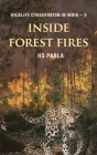 Inside Forest Fires: Wildlife Management in India-5 By Harbhajan Singh Pabla Cover Image