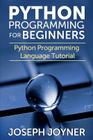 Python Programming for Beginners: Python Programming Language Tutorial Cover Image