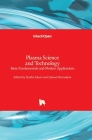 Plasma Science and Technology: Basic Fundamentals and Modern Applications By Haikel Jelassi (Editor), Djamel Benredjem (Editor) Cover Image