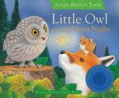 Little Owl and the Noisy Night (Sound Button Tales) By Maurice Pledger (Illustrator), A.J. Wood Cover Image