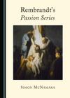 Rembrandt's Passion Series Cover Image