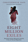 Eight Million Exiles: Missional Action Research and the Crisis of Forced Migration Cover Image