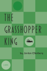 The Grasshopper King By Jordan Ellenberg Cover Image