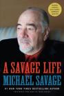 A Savage Life By Michael Savage Cover Image