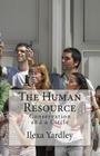 The Human Resource: Conservation and a Circle By Ilexa Yardley Cover Image