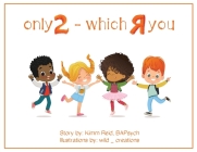 Only 2, Which R you? Cover Image