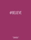 Notebook for Cornell Notes, 120 Numbered Pages, #BELIEVE, Plum Cover: For Taking Cornell Notes, Personal Index, 8.5
