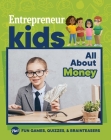 Entrepreneur Kids: All about Money Cover Image