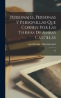 Personajes, personas y personillas que corren por las tierras de Ambas Castillas: 03 By Luis Montoto Y. Rautenstrauch Cover Image
