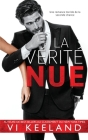 La Vérité Nue By VI Keeland, Valentin Translations (Translator) Cover Image