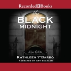 The Black Midnight (True Colors #7) By Kathleen Y'Barbo, Amy Scanlon (Read by) Cover Image