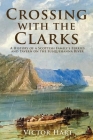 Crossing with the Clarks: A History of a Scottish Family's Ferries and Tavern on the Susquehanna River Cover Image