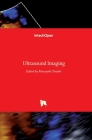 Ultrasound Imaging By Masayuki Tanabe (Editor) Cover Image