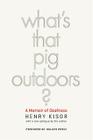 What's That Pig Outdoors?: A Memoir of Deafness Cover Image