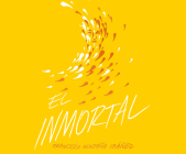 El Inmortal By Francisco Montaña Ibáñez, Othón Zermeño (Read by), Almarie Guerra (Read by) Cover Image