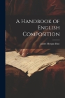 A Handbook of English Composition By James Morgan Hart Cover Image