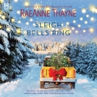 Sleigh Bells Ring By Raeanne Thayne, Stacy Gonzalez (Read by) Cover Image