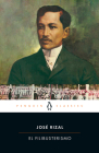 El Filibusterismo By Jose Rizal, Harold Augenbraum (Translated by), Harold Augenbraum (Introduction by), Harold Augenbraum (Notes by) Cover Image